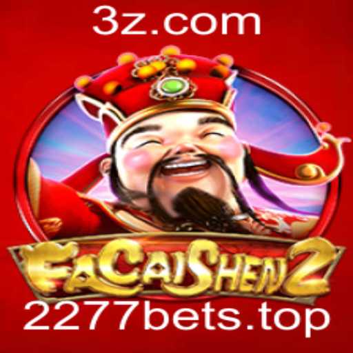 Descubra o Fascinante Mundo de FaCaiShen2 no 2277bet