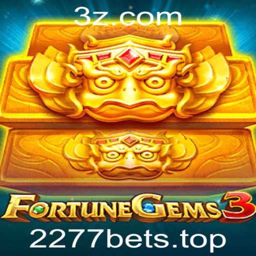 Descubra o Fascinante Jogo FortuneGems3 com a 2277bet