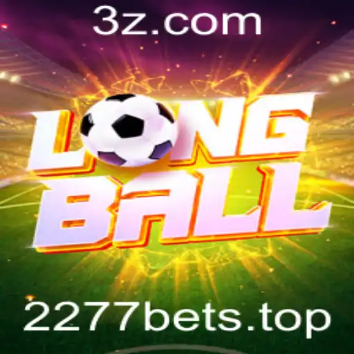 Descubra o Empolgante Mundo de LongBall e a Emoção de 2277bet