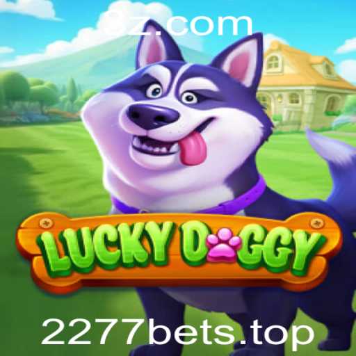 Descubra o Mundo de LuckyDoggy: O Jogo Empolgante Disponível em 2277bet
