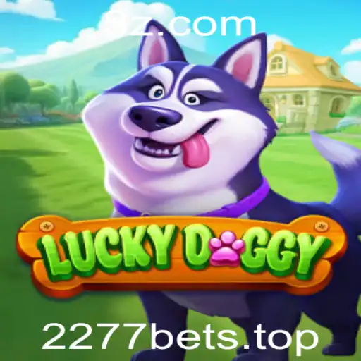 Descubra o Mundo de LuckyDoggy: O Jogo Empolgante Disponível em 2277bet